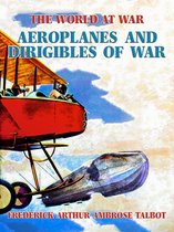 The World At War - Aeroplanes and Dirigibles of War
