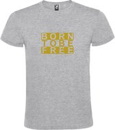 Grijs  T shirt met  print van "BORN TO BE FREE " print Goud size XXXXL