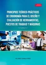 Académica 51 - Principios Teórico-Prácticos de Ergonomía para el Diseño y Evaluación de Herramientas, Puestos de Trabajo y Máquinas