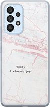 Leuke Telefoonhoesjes - Hoesje geschikt voor Samsung Galaxy A33 - Today I choose joy - Soft case - TPU - Tekst - Grijs
