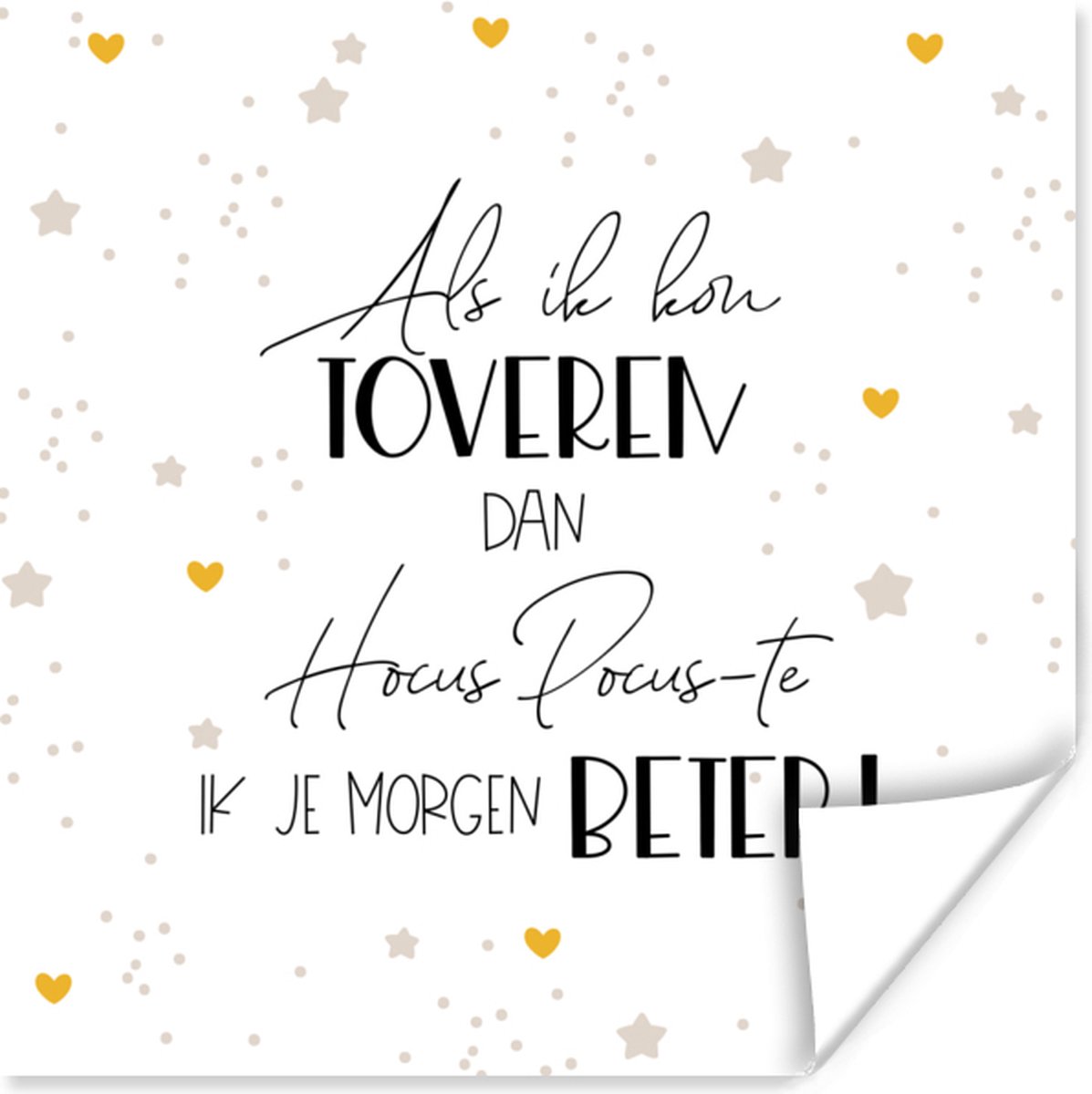 Poster Get well soon - Quote - Hart - Hocus pocus - 75x75 cm