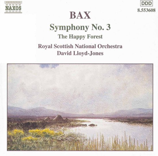 Royal Scottish National Orchestra, David Lloyd-Jones - Bax: Symphony No. 3 | The Happy Forest (CD)
