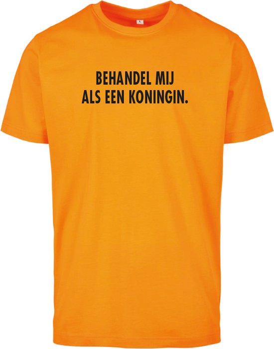 Koningsdag t-shirt oranje L - Behandel mij als een koningin - soBAD. | Oranje shirt dames | Oranje shirt heren | Koningsdag | Oranje collectie