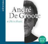 André De Groote - A Life In Music (10 CD)