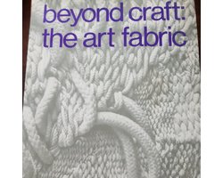 Beyond Craft: The Art Fabric