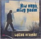 Hij kent mijn naam - Lucas Kramer / CD Christelijk - Gospel - Solozang - Opwekking - Geestelijke liederen