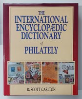 The International Encyclopaedic Dictionary of Philatelics
