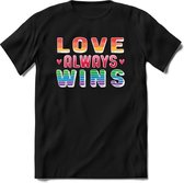 Love Always Wins | Pride T-Shirt Heren - Dames - Unisex | LHBTI / LGBT / Gay / Homo / Lesbi |Cadeau Shirt | Grappige Love is Love Spreuken - Zinnen - Teksten Maat L