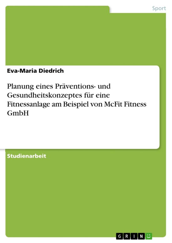 Planung Eines Pr�Ventions- Und Gesundheitskonzeptes F�R  ... - cover