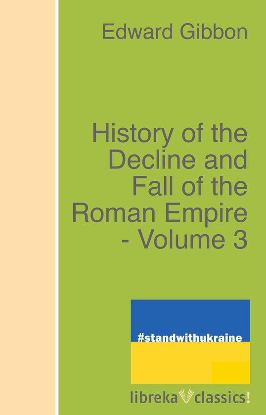 History of the Decline and Fall of the Roman Empire - Volume ... - cover