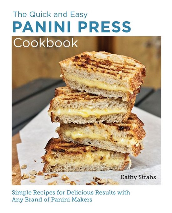 New Shoe Press - Quick and Easy Panini Press Cookbook - cover