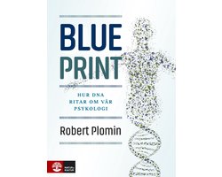 Blueprint : hur DNA ritar om vår psykologi
