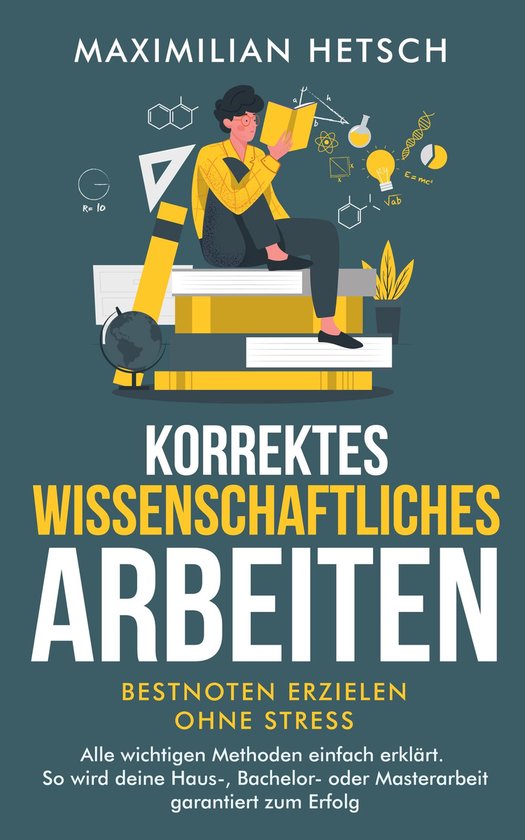 Korrektes wissenschaftliches Arbeiten – Bestnoten erzielen ... - cover