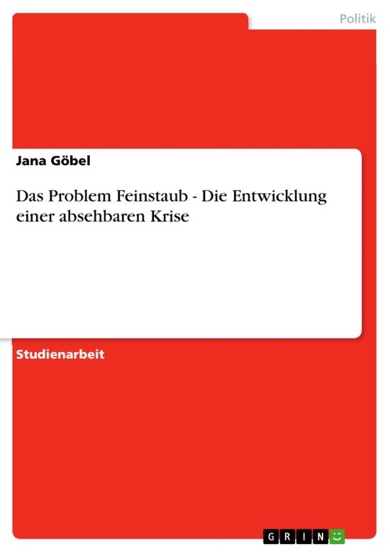 Das Problem Feinstaub - Die Entwicklung einer absehbaren Kri ... - cover