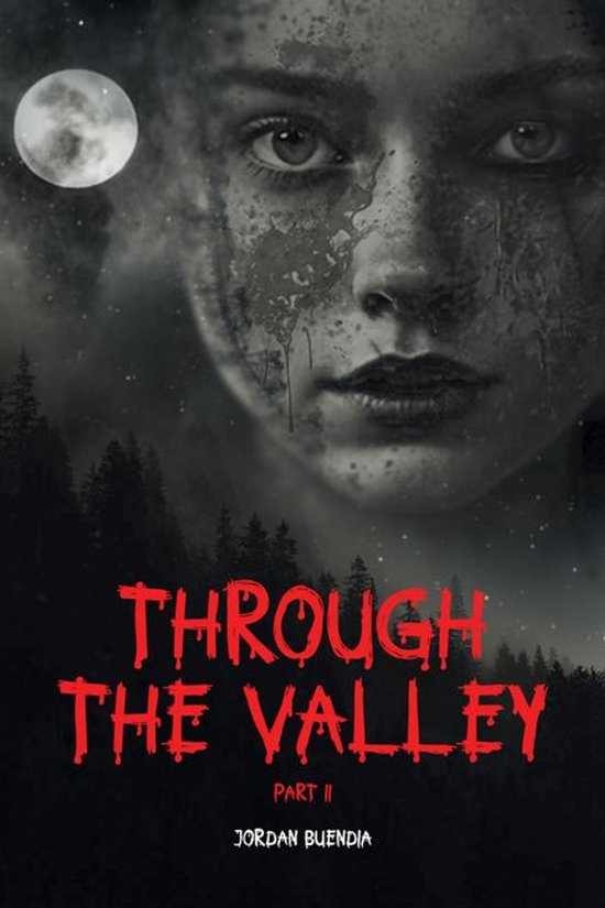 Through the Valley Part 2