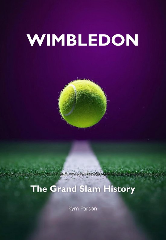 Wimbledon The Grand Slam History