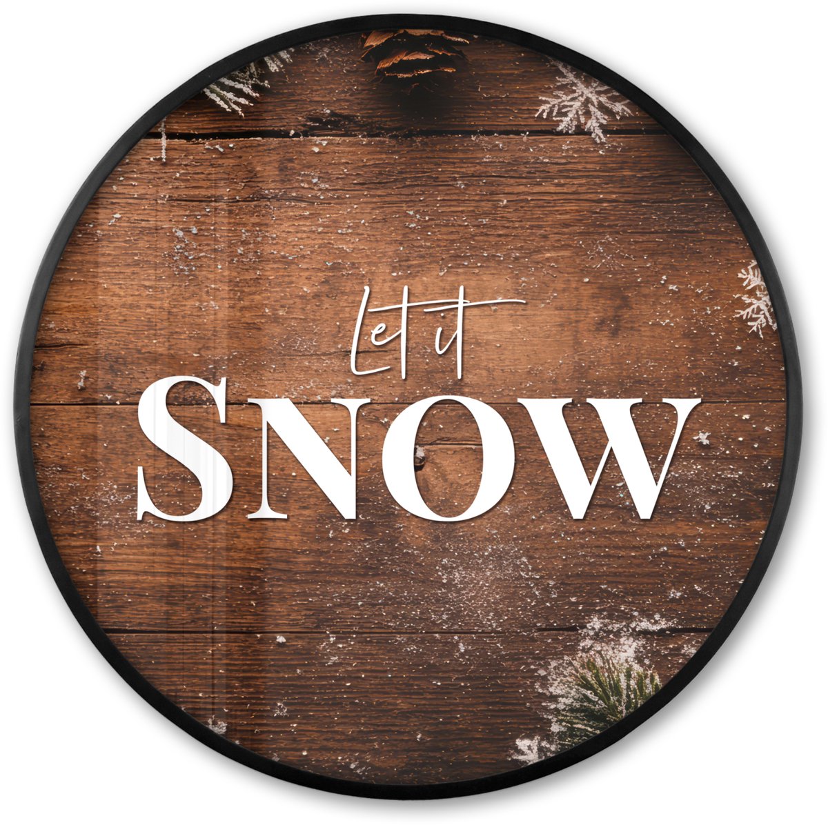 FrameYourWall Poster in lijst Rond - Fotolijst 60x60 cm - Posters - Sneeuw - Houtlook - Quote - Let it snow - Ronde posterlijst zwart - Decoratie - Wanddecoratie woonkamer - Muurdecoratie slaapkamer Tekst - Houtlook