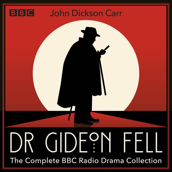 Dr Gideon Fell: The Complete BBC Radio Drama Collection - cover