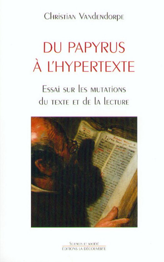 Couverture du livre "DU PAPYRUS À L'HYPERTEXTE" avec une image d'un homme lisant un livre.