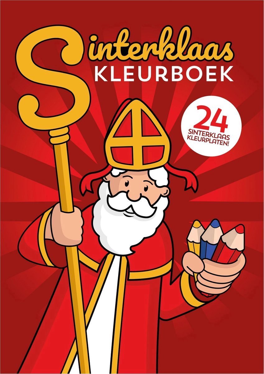 Sinterklaas kleurboek met 24 kleurplaten van Sint en zijn Pieten met paard Ozosnel - Stoomboot om te kleuren voor kinderen / kleuters (Feestdagen 5 december cadeau idee, schoencadeau pakjesavond)