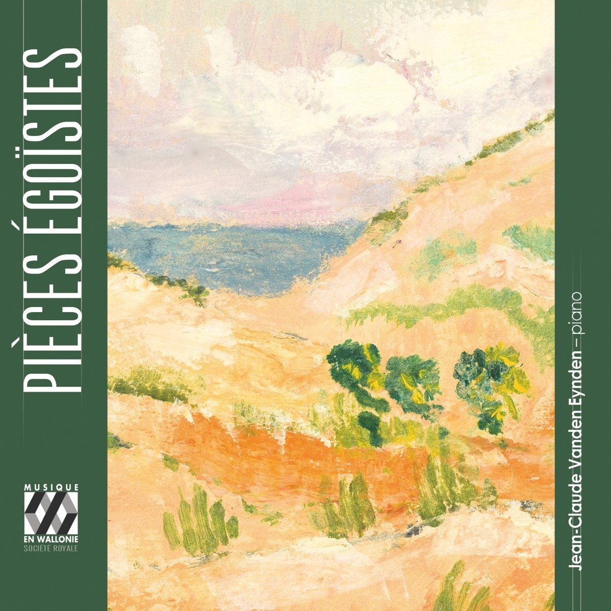 Jean-Claude Vanden Eynden - Pieces Egoistes (CD)