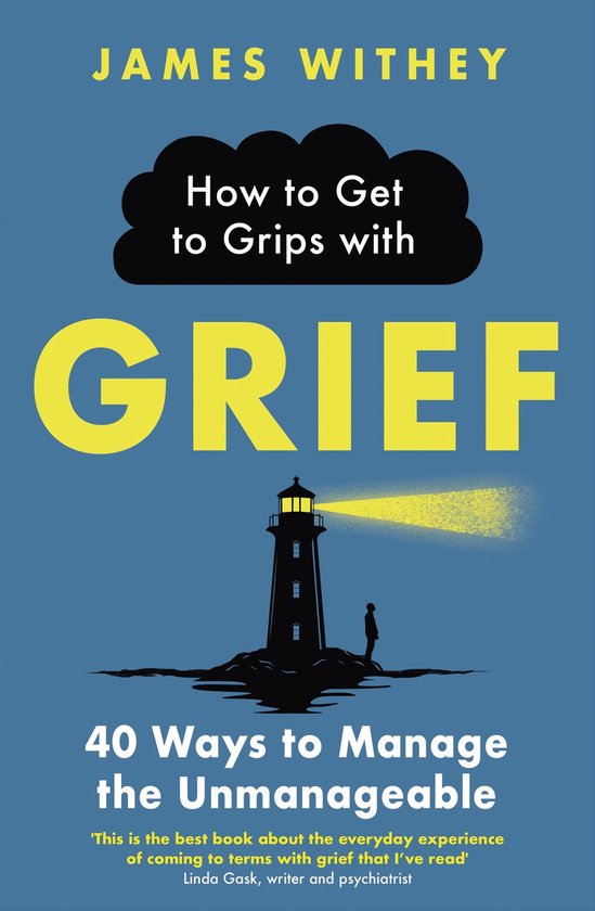 How to Get to Grips with Grief - cover