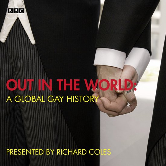 Out In The World A Global Gay History - cover