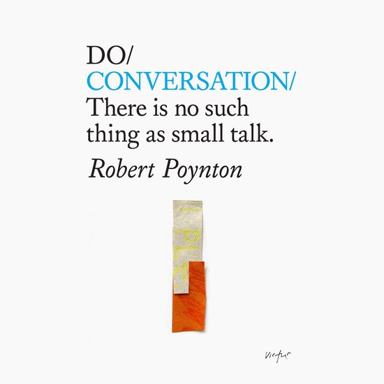 Do Conversation – There is no such thing as small talk. - cover