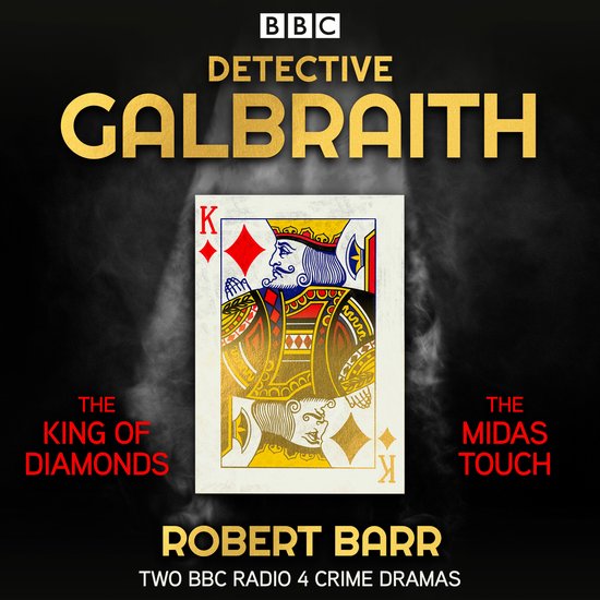 Detective Galbraith: The King of Diamonds & The Midas Touch - cover