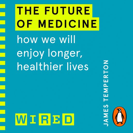 The Future of Medicine (WIRED guides) - cover