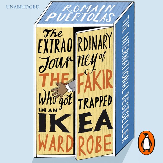 The Extraordinary Journey of the Fakir who got Trapped in an ... - cover
