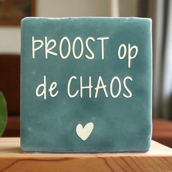 Tuile de Hip avec texte - Santé au chaos - Turquoise - Dicton - Cadeau - Présent - Présent - Saint Noël- Noël - Juste parce que - Anniversaire