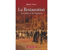 Histoire - La Restauration. Les idées et les hommes