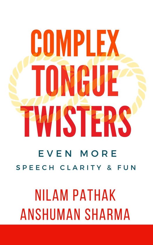 Complex Tongue Twisters- Even More Speech Clarity & Fun - cover