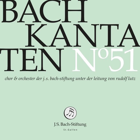 Choir & Orchestra Of The J.S. Bach Foundation, Rudolf Lutz - Bach Kantaten N°51 (CD)