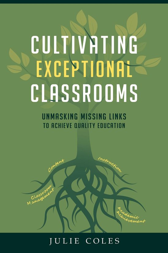 Cultivating Exceptional Classrooms; Unmasking Missing Links  ... - cover