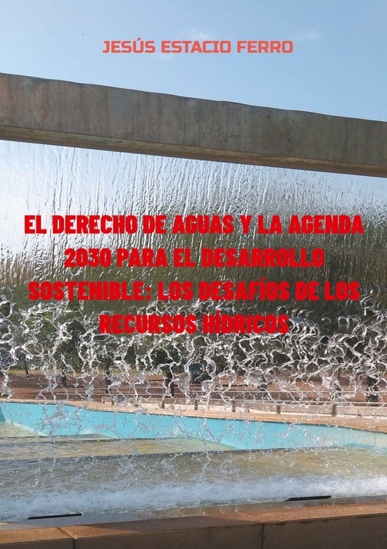 El derecho de aguas y la agenda 2030 para el desarrollo sost ... - cover