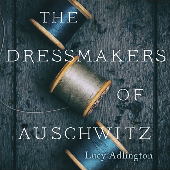 The Dressmakers of Auschwitz - cover