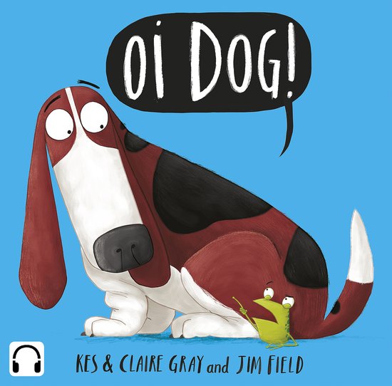 Oi Frog and Friends2- Oi Dog! Audiobook - cover