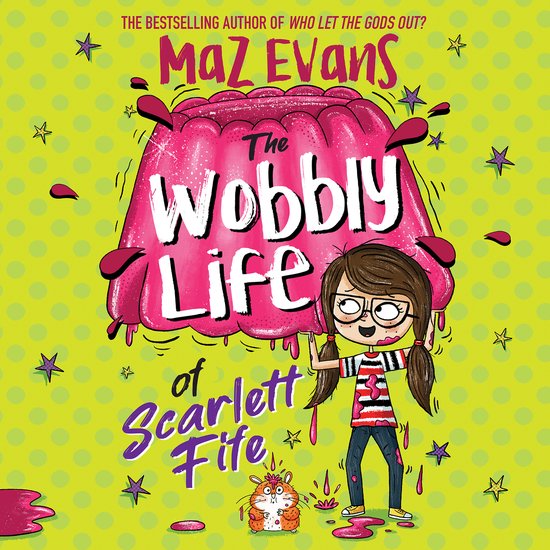 The Exploding Life of Scarlett Fife2-The Wobbly Life of Scarlett Fife