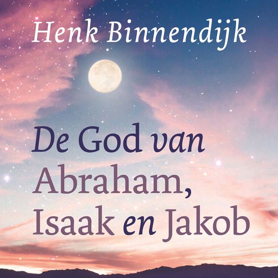 De God van Abraham, Isaak en Jakob - cover