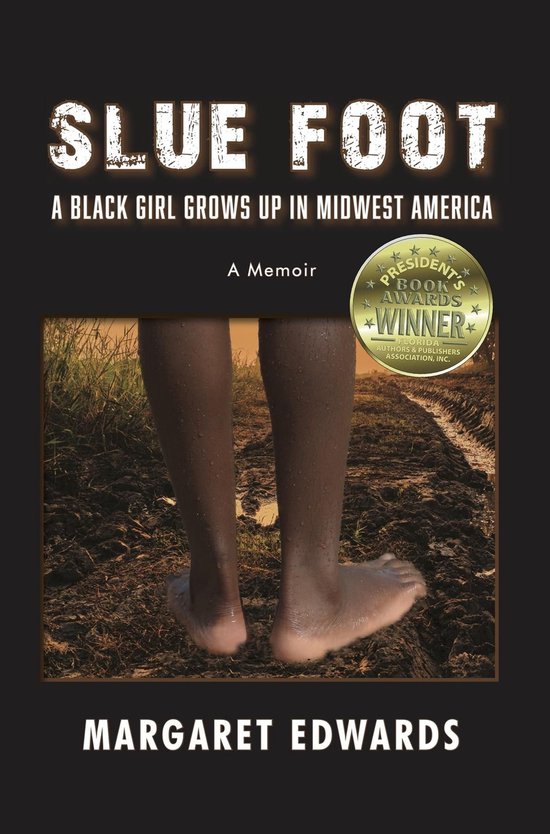 Slue Foot: a Black Girl Grows up in Midwest America - cover