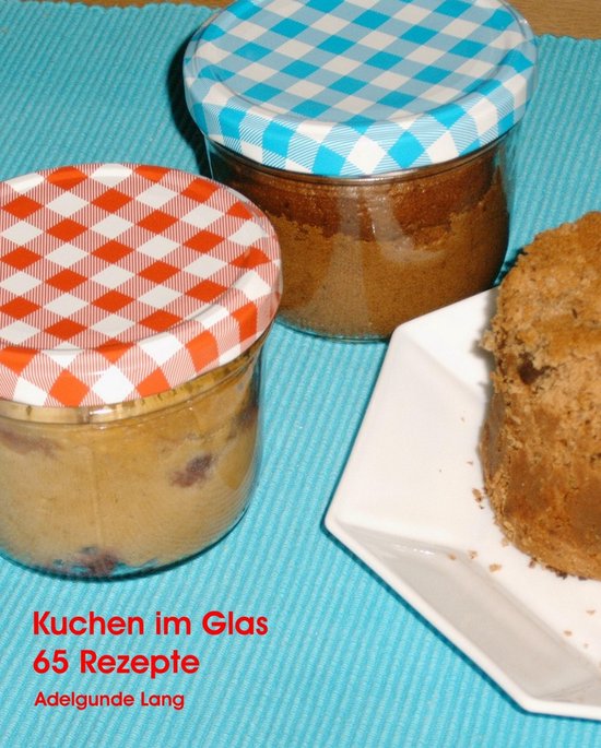 65 Kuchen im Glas Rezepte - cover