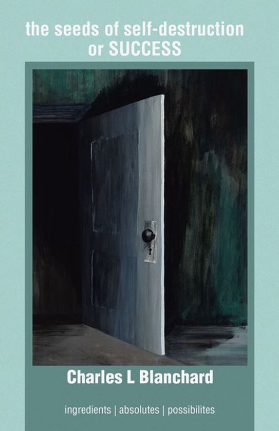 the seeds of self-destruction or SUCCESS - cover