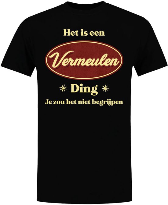 C'est un truc Vermeulen - unisexe - anniversaire - t-shirt - anniversaire - personnalisé - fête des mères - fête des pères