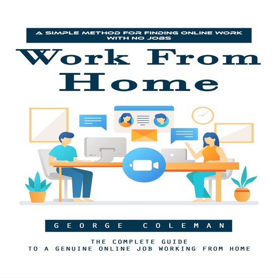 Work From Home: A Simple Method for Finding Online Work With ... - cover