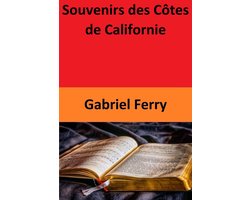 Souvenirs des Côtes de Californie