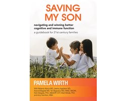Saving My Son: Navigating and Winning Better Cognitive and Immune Function