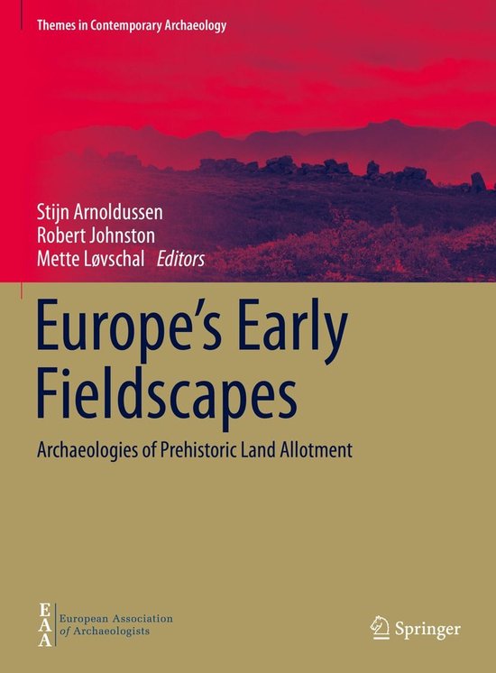 Themes in Contemporary Archaeology - Europe's Early Fieldsca ... - cover