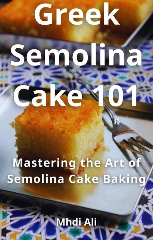 Greek Semolina Cake 101 - cover